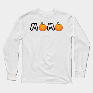 Mom Pumpkin, Hey Boo, Hey Pumpkin, Funny Halloween ,Teacher Halloween, Halloween Party Long Sleeve T-Shirt